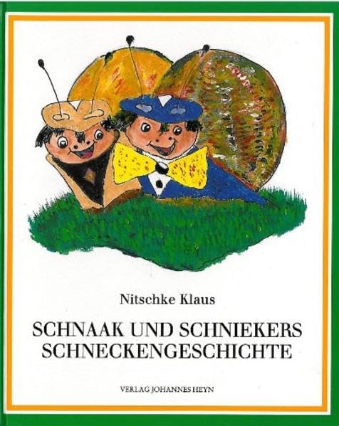 Schnaak und Schniekers Schneckengeschichte Novels & Short Stories