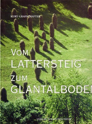 Vom Lattersteig zum Glantalboden. Ein kulturgeschichtlicher Streifzug durch die Gemeinden Mittelkärntens Books