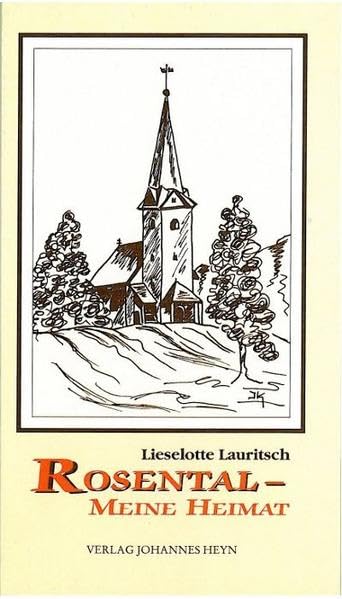 Rosental - Meine Heimat: Gedichte und Erzählungen in Mundart und Schriftsprache Poetry
