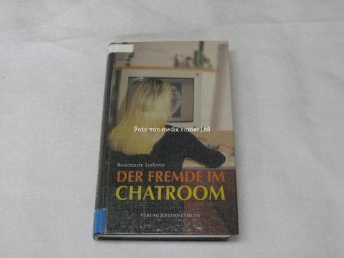 Der Fremde im Chatroom. Jugendbuchpreis des Landes Kärnten 1999 Books