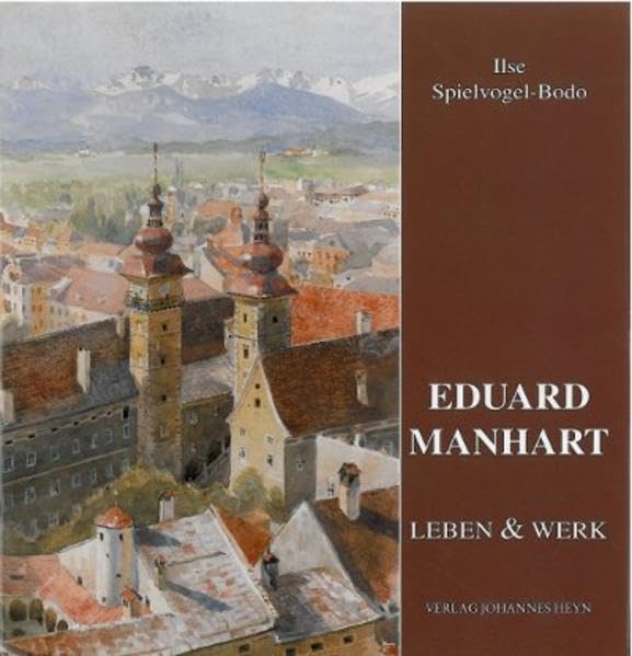 Eduard Manhart 1880-1945: Leben und Werk Film, Art & Culture