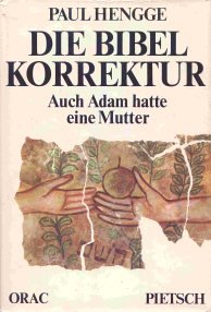 Die Bibel - Korrektur. Auch Adam hatte eine Mutter Religion & Esotericism