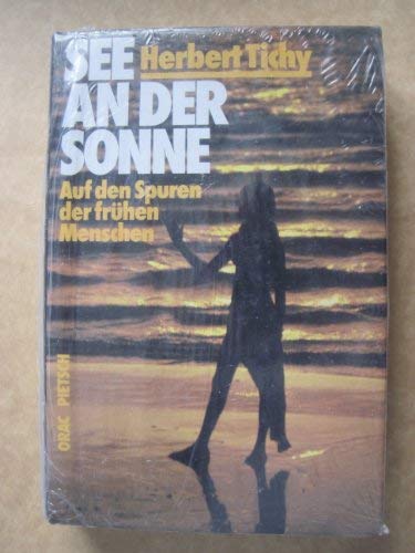See an der Sonne: Auf d. Spuren d. frühen Menschen Business & Technology