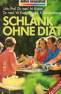 Schlank ohne Diät. Mit vielen Rezepten Health, Nutrition & Fitness