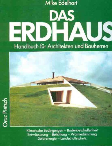 Das Erdhaus. Handbuch für Architekten und Bauherren Books