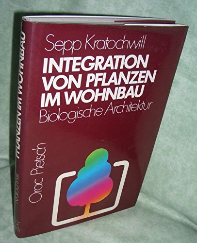 Integration von Pflanzen im Wohnbau. Biologische Architektur Leisure, Home & Garden