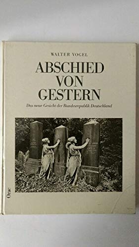 Abschied von gestern. Das neue Gesicht der Bundesrepublik Books
