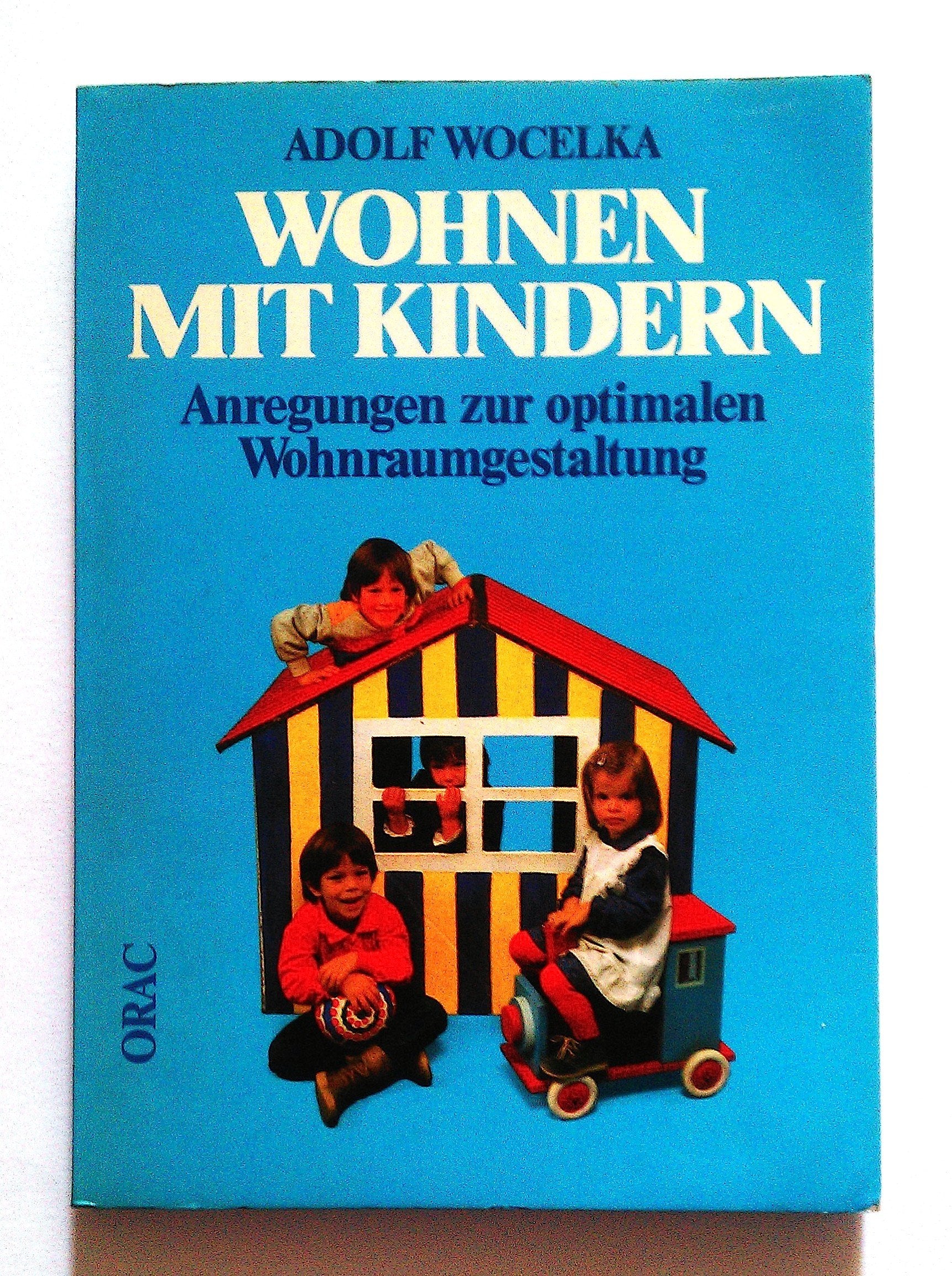 Wohnen mit Kindern. Anregungen zur optimalen Wohnraumgestaltung Home & Household