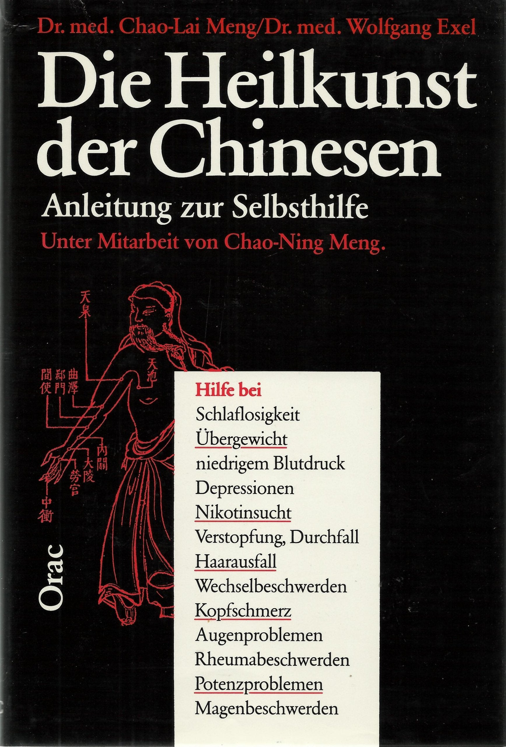 Die Heilkunst der Chinesen. Anleitung zur Selbsthilfe Medicine