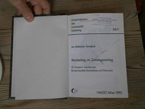 Marketing im Zeitungsverlag. Ein Vergleich zwischen der Bundesrepublik Deutschland und Österreich. Business, Finance & Career