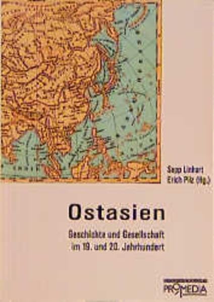Ostasien - Geschichte und Gesellschaft im 19. und 20. Jahrhundert Politics & History