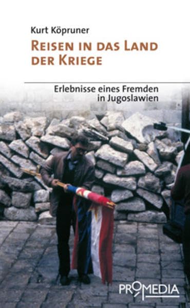 Reisen in das Land der Kriege: Erlebnisse eines Fremden in Jugoslawien Contemporary literature