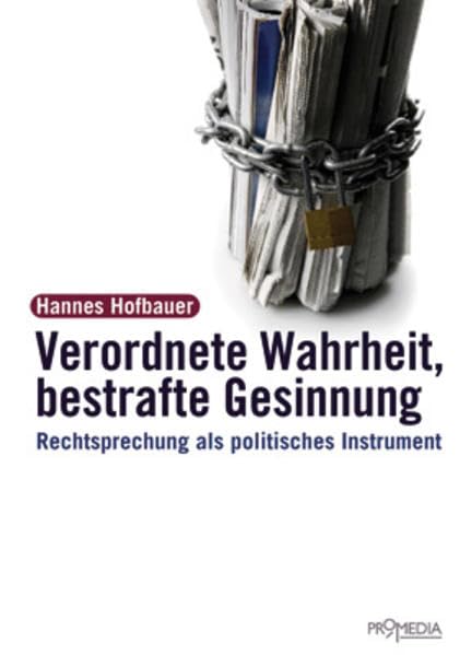 Verordnete Wahrheit, Bestrafte Gesinnung German history