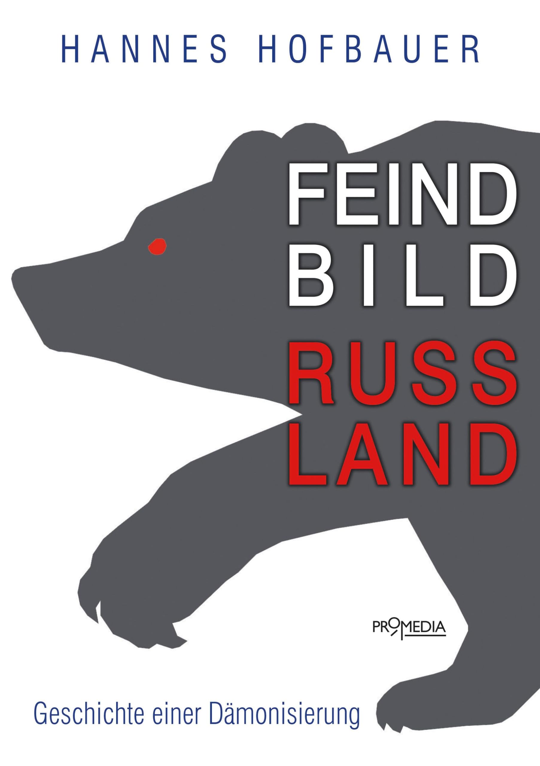 Feindbild Russland Politics & History books