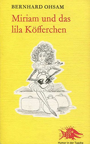 Miriam und das lila Köfferchen,Signiert vom Autor, Fiction