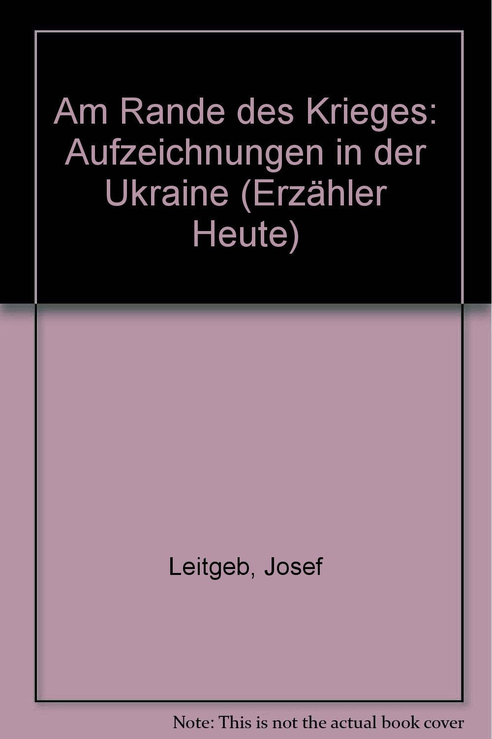 Am Rande des Krieges. Aufzeichnungen in der Ukraine. Politics & History