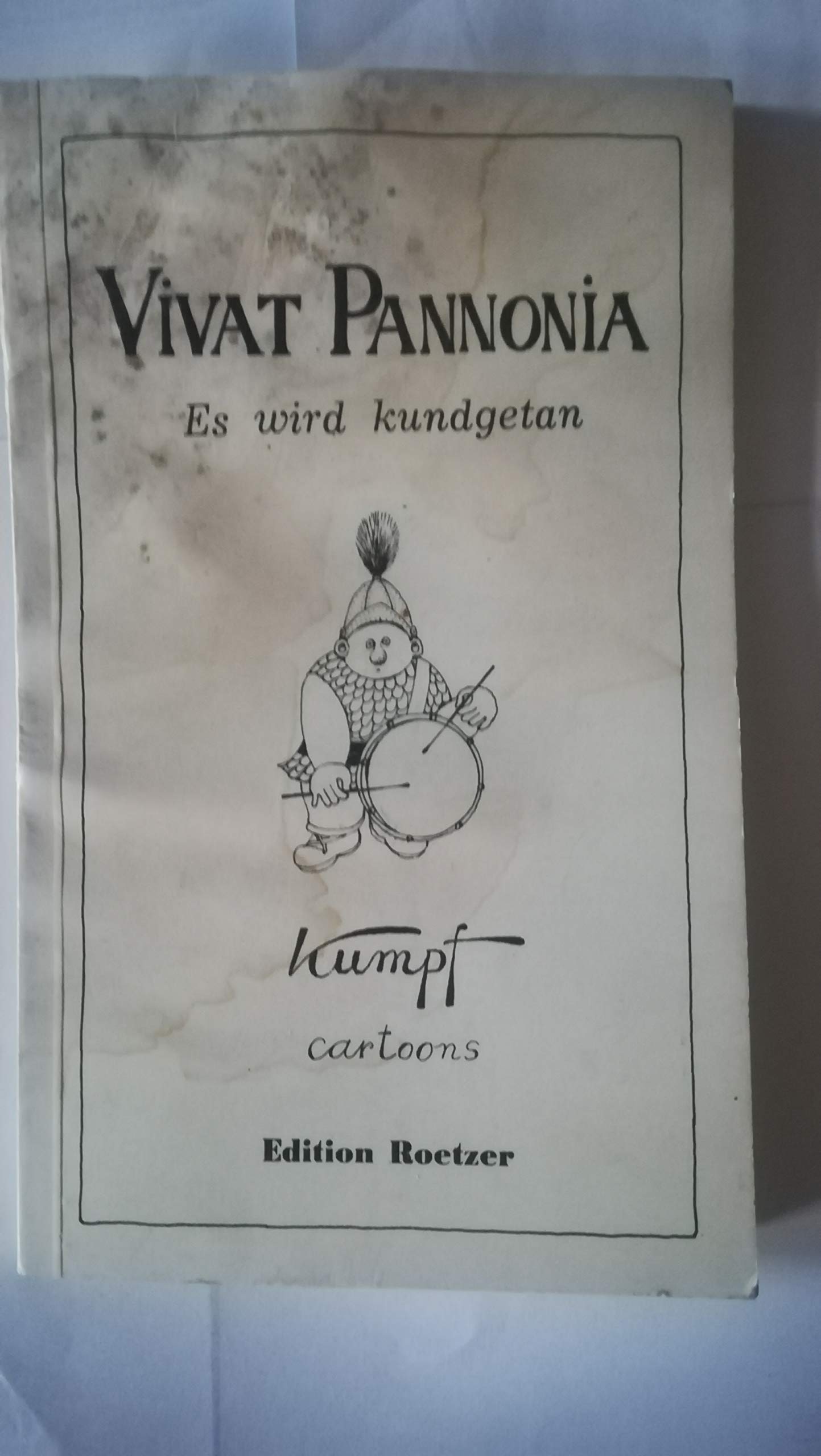 Vivat Pannonia. Es wird kundgetan: Cartoons Cartoons