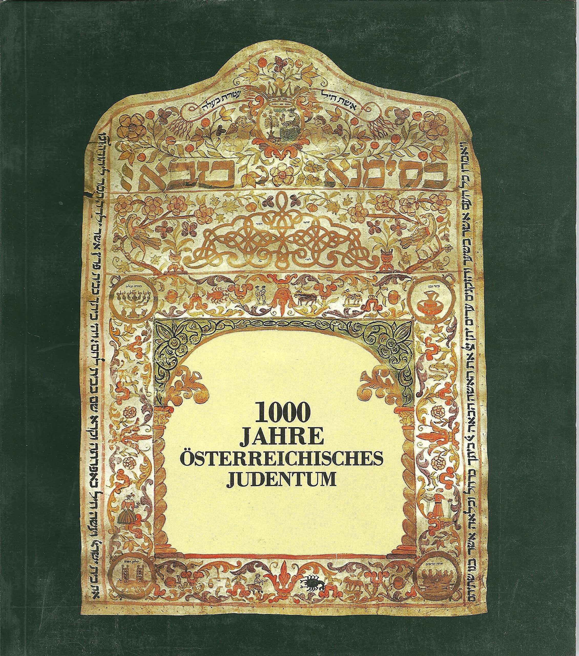 1000 Jahre österreichisches Judentum. Ausstellungskatalog Reference Books