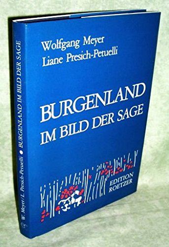 Burgenland im Bild der Sage: 200 burgenländische Sagen mit Scherenschnittillustrationen Fairy Tales & Legends