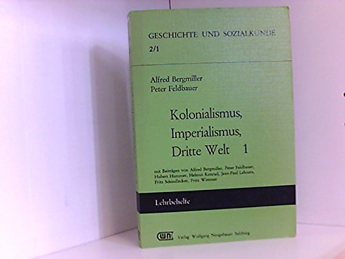 Kolonialismus, Imperialismus, Dritte Welt: Lehrbehelfe und Materialien (Geschichte und Sozialkunde (GuS)) Books