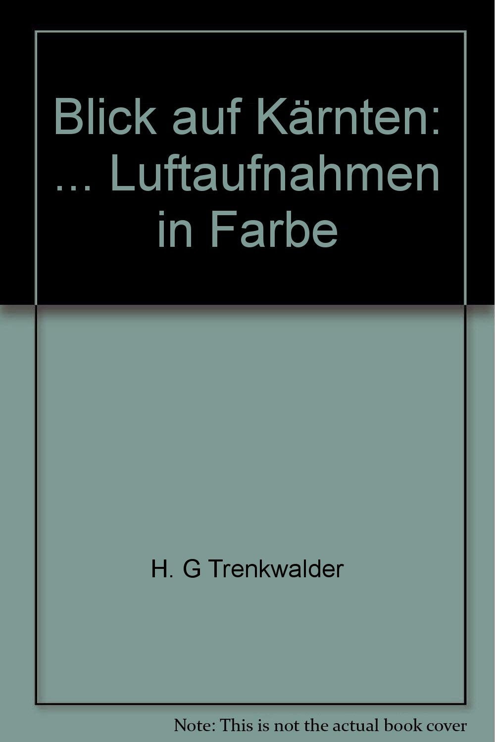 73 Luftaufnahmen in Farbe, Blick auf Kärnten Books