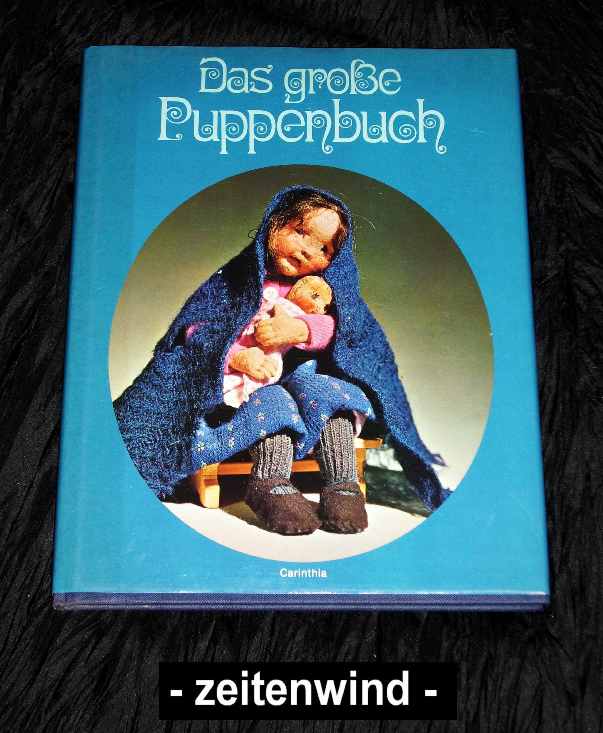 Das grosse Puppenbuch. Raritäten aus Kärnten Film, Art & Culture