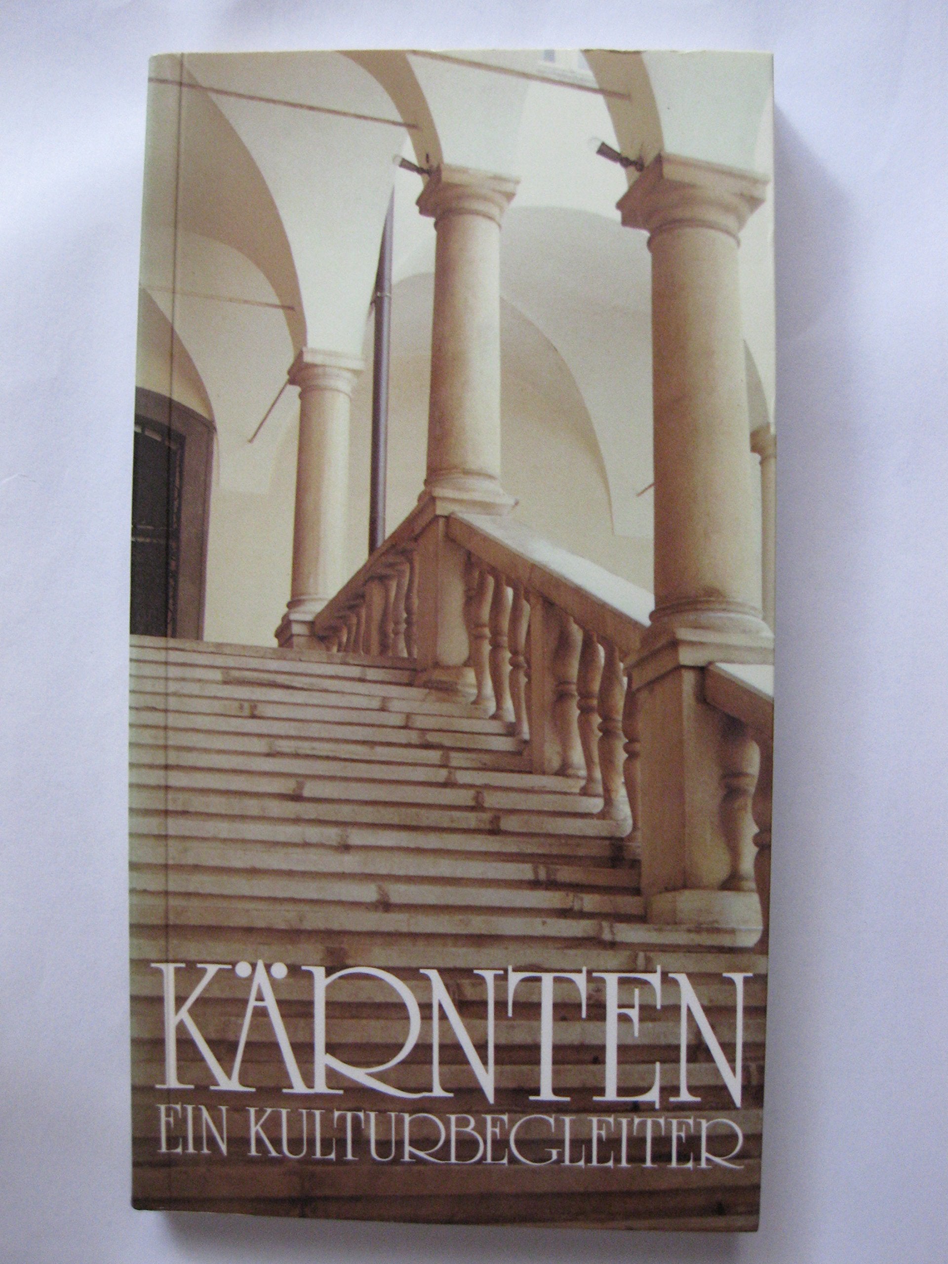 Kärnten. Ein Kulturbegleiter Books