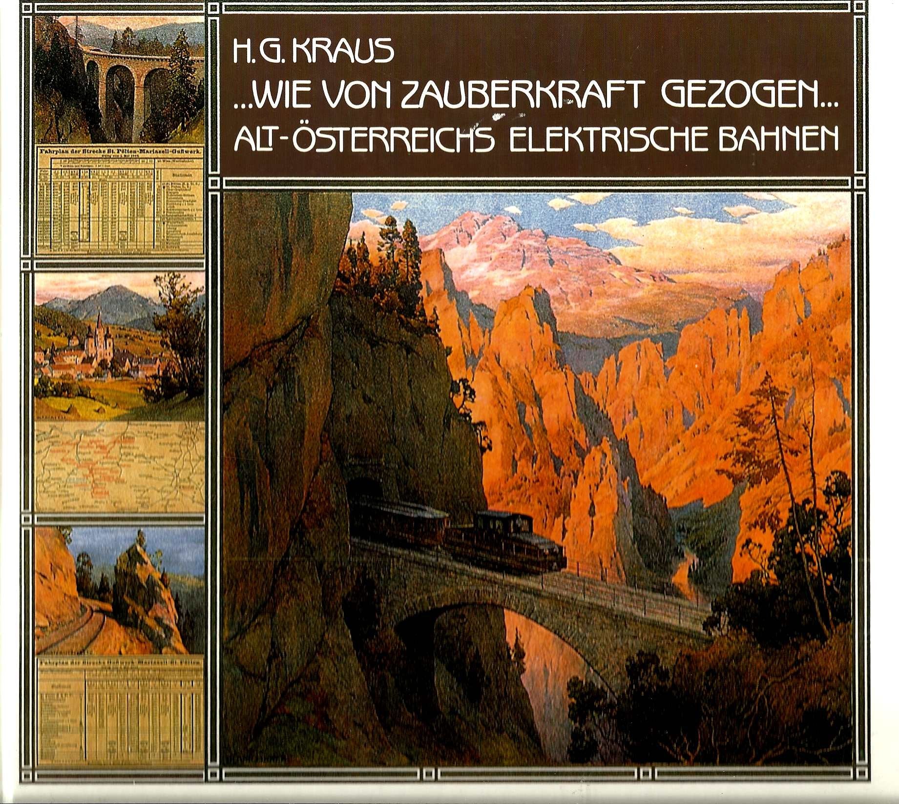 ... Wie von Zauberkraft gezogen.... Alt-Österreichs elektrische Bahnen Business, Finance & Career
