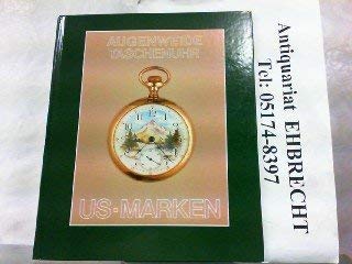 US-Marken. Vom ersten industriellen Fabrikat bis zur One-Dollar-Watch, Bd 1 Books