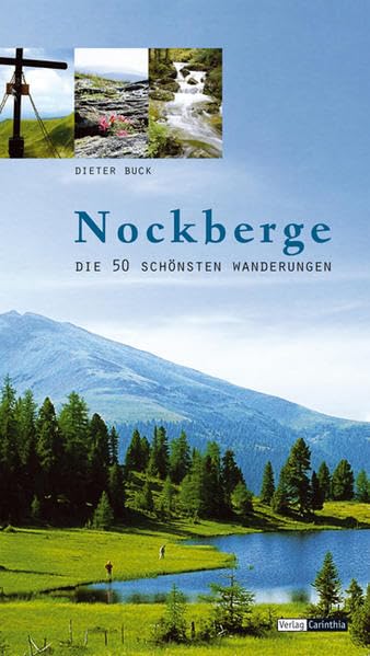 Nockberge: Die 50 schönsten Wanderungen Travel