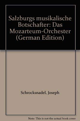 Salzburgs musikalische Botschafter. Das Mozarteum-Orchester. Books
