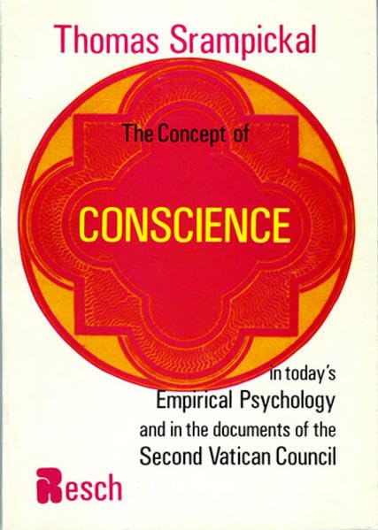 The Concept of Conscience in today's Empirical Psychology and in the Second Vatican Council (Personation and Psychotherapy) Psychology