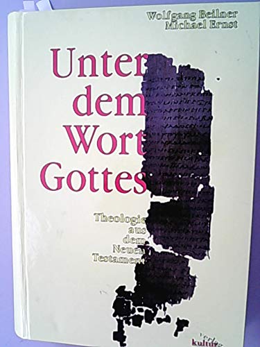 Unter dem Wort Gottes: Theologie aus dem Neuen Testament Books