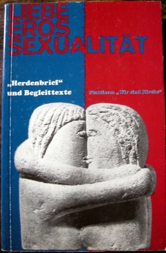 Liebe - Eros - Sexualität: Herdenbrief der Plattform "Wir sind Kirche" mit Kommentar Books
