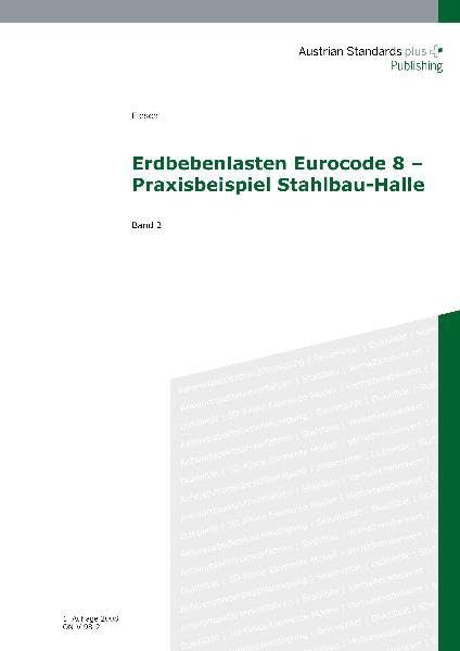 Erdbebenlasten Eurocode 8 – Praxisbeispiel Stahlbau-Halle: Band 2 Architecture