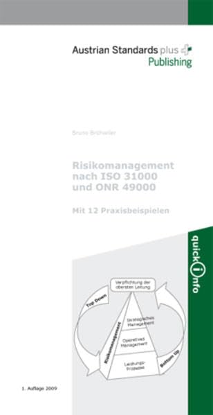 Risikomanagement nach ISO 31000 und ONR 49000: Mit 12 Praxisbeispielen (QuickInfo) Law