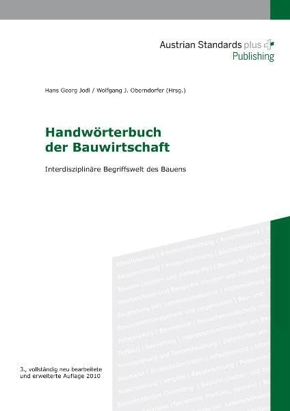 Handwörterbuch der Bauwirtschaft: Interdisziplinäre Begriffswelt des Bauens Business & Technology