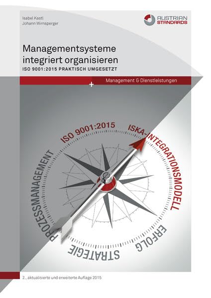 Managementsysteme integriert organisieren: ISO 9001:2015 praktisch umgesetzt Law