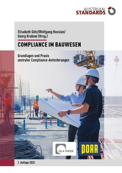 Compliance im Bauwesen: Grundlagen und Praxis zentraler Compliance-Anforderungen Law