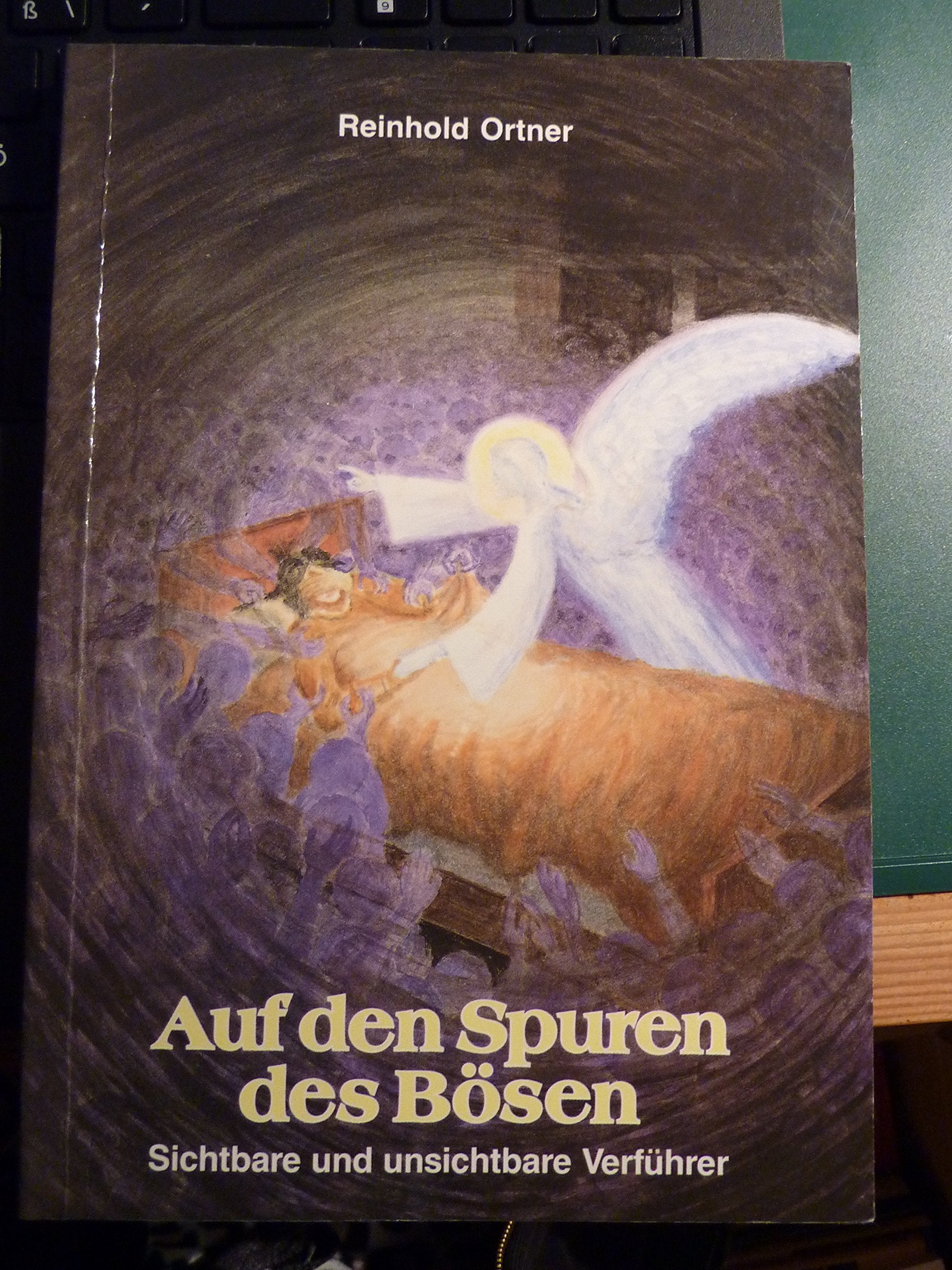 Auf den Spuren des Bösen ; Sichtbare und unsichtbare Verführer Books