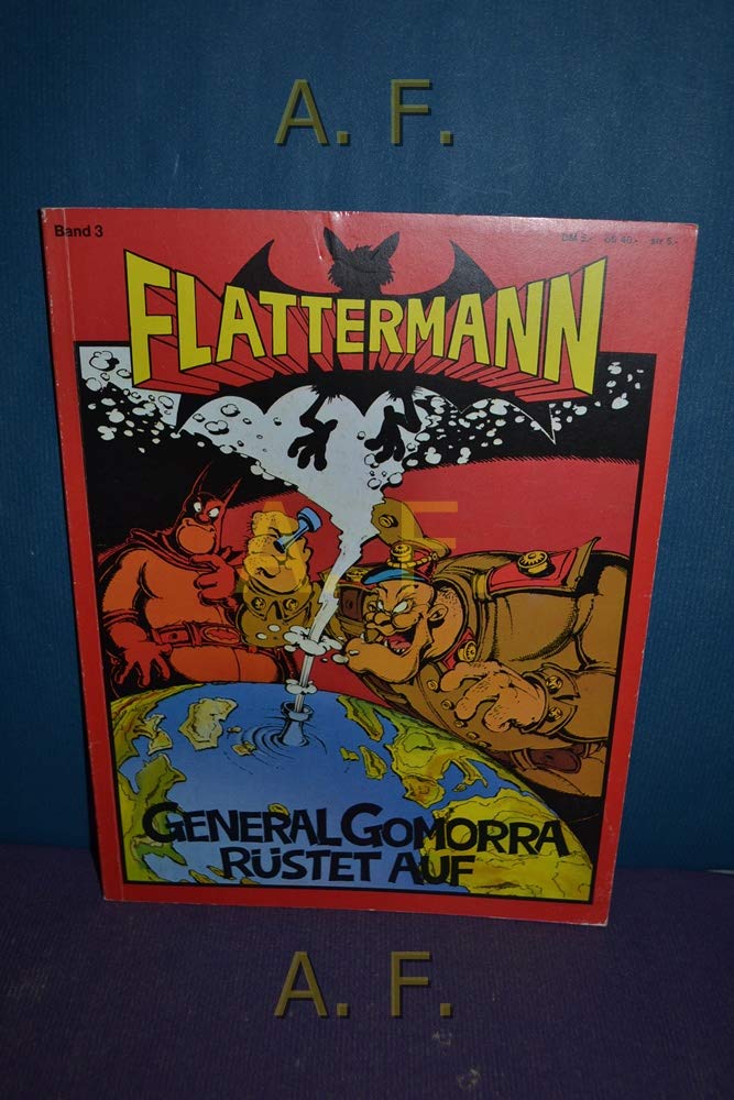 Flattermann, Band 3: General Gomorra rüstet auf - Kofron book