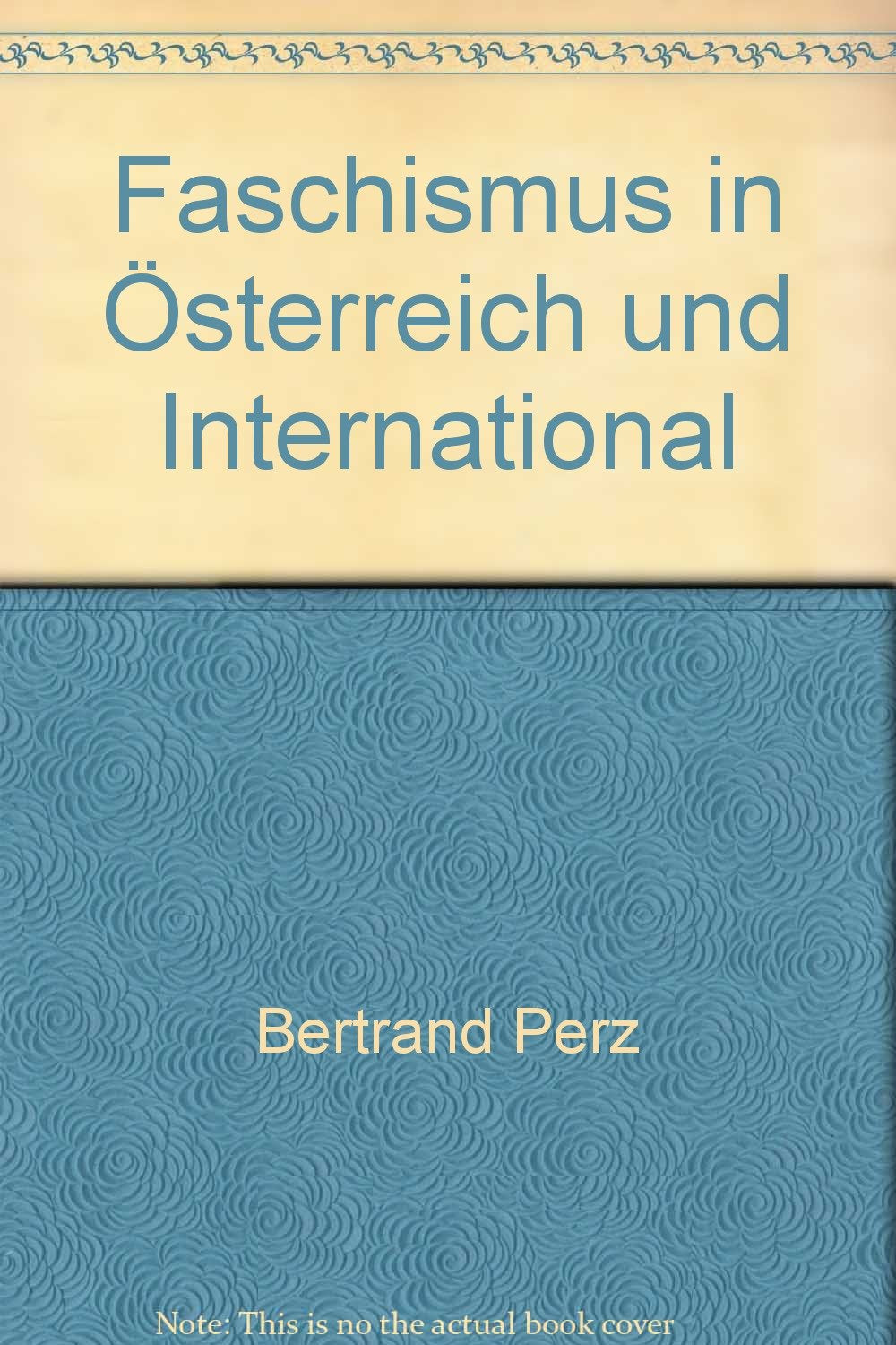Jahrbuch für Zeitgeschichte 80/81. Faschismus in Österreich und international Books