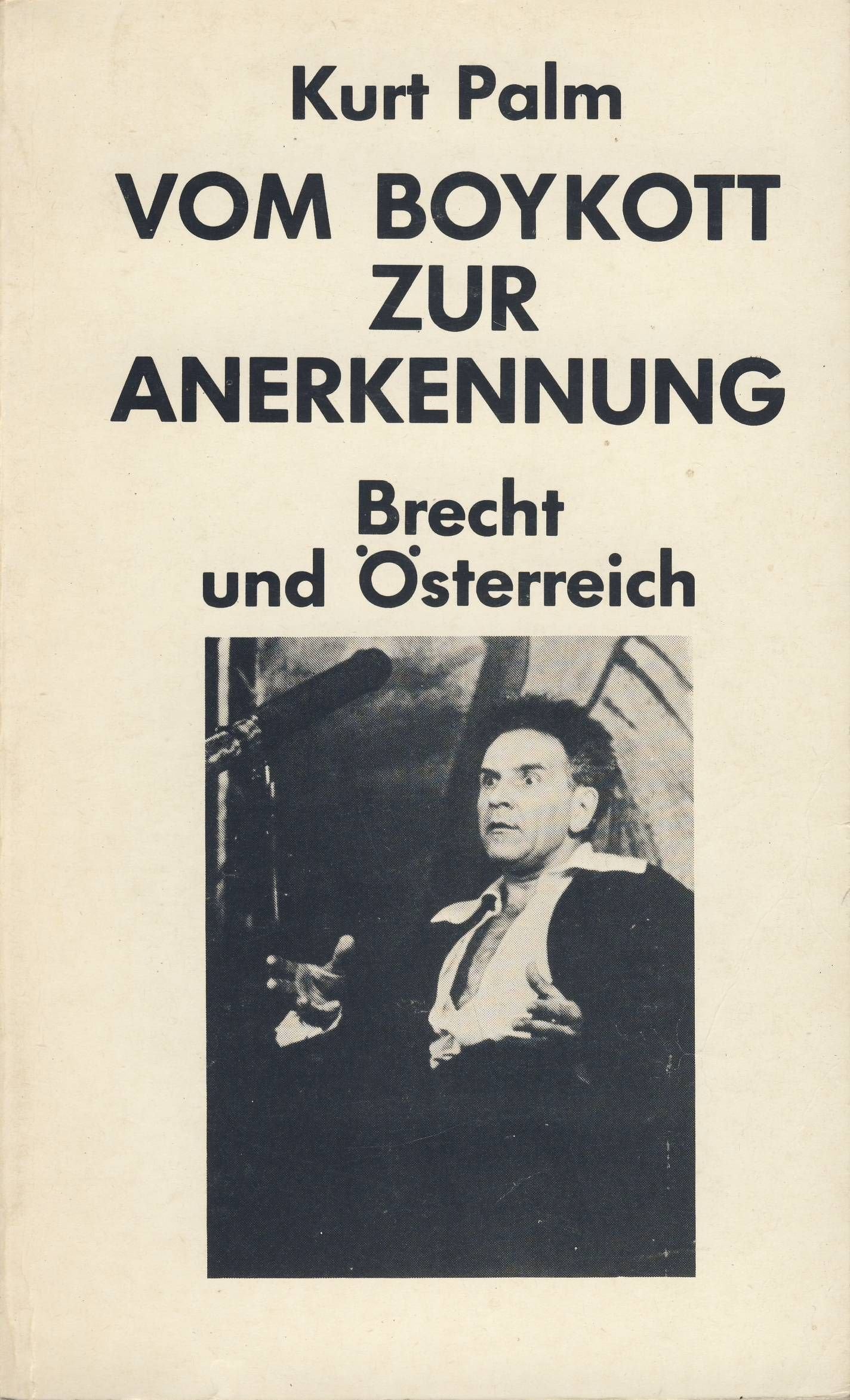 Vom Boykott zur Anerkennung: Brecht und Österreich Film, Art & Culture