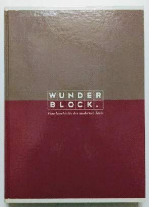Wunderblock. Eine Geschichte der modernen Seele. Katalogbuch zur Ausstellung der Wiener Festwochen 1989 (26.4.-6.8.89) Film, Art & Culture