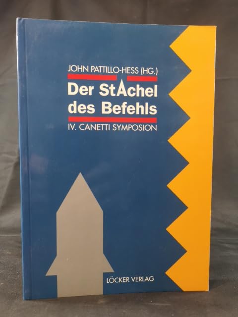 Der Stachel des Befehls: IV. Canetti Symposion Books