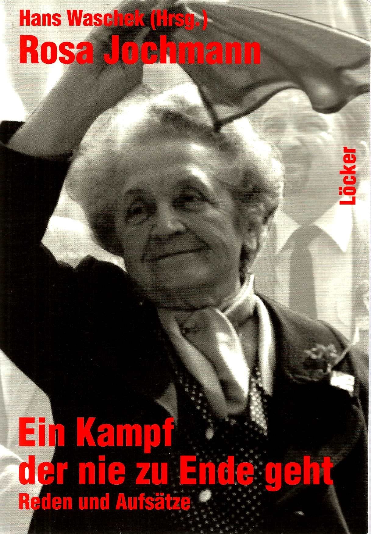 Rosa Jochmann. Ein Kampf der nie zu Ende geht. Reden und Aufsätze. Books