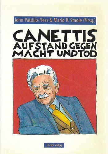 Canettis Aufstand gegen Macht und Tod Books