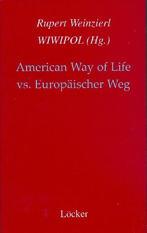 American Way of Life vs. Europäischer Weg Politics & Society