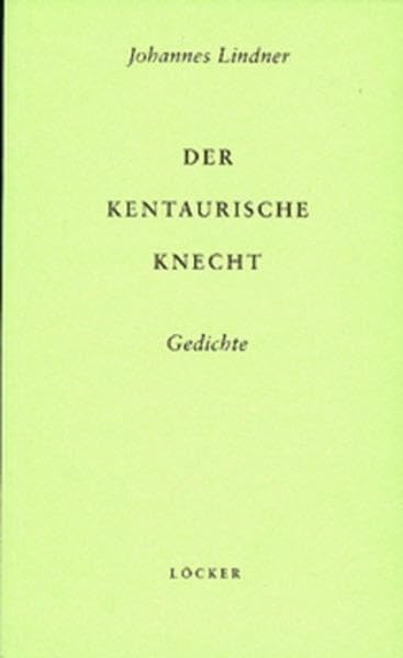 Der Kentaurische Knecht Poetry