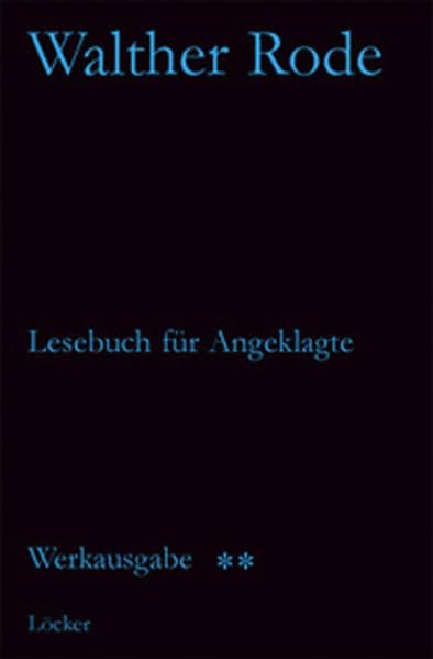 Werkausgabe Walther Rode. Band 1-4 / Lesebuch für Angeklagte und andere Schriften Contemporary literature